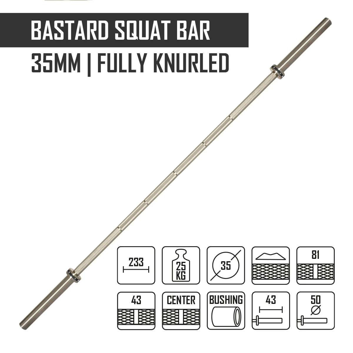 Bastard Squat Bar, 35mm/25kg – Fully Knurled