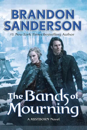 The Bands of Mourning: A Mistborn Novel (The Mistborn Saga, 6) Hardcover  January 26, 2016