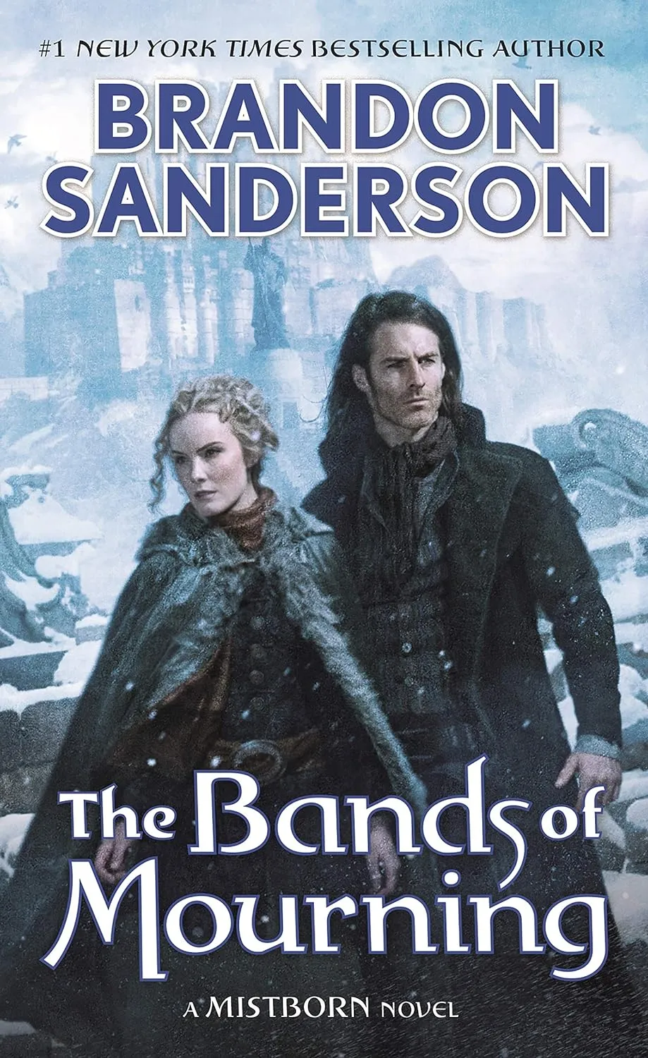 The Bands of Mourning: A Mistborn Novel (The Mistborn Saga, 6) Mass Market Paperback  January 3, 2017