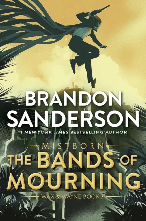 The Bands of Mourning: A Mistborn Novel (The Mistborn Saga, 6) Paperback  September 5, 2023